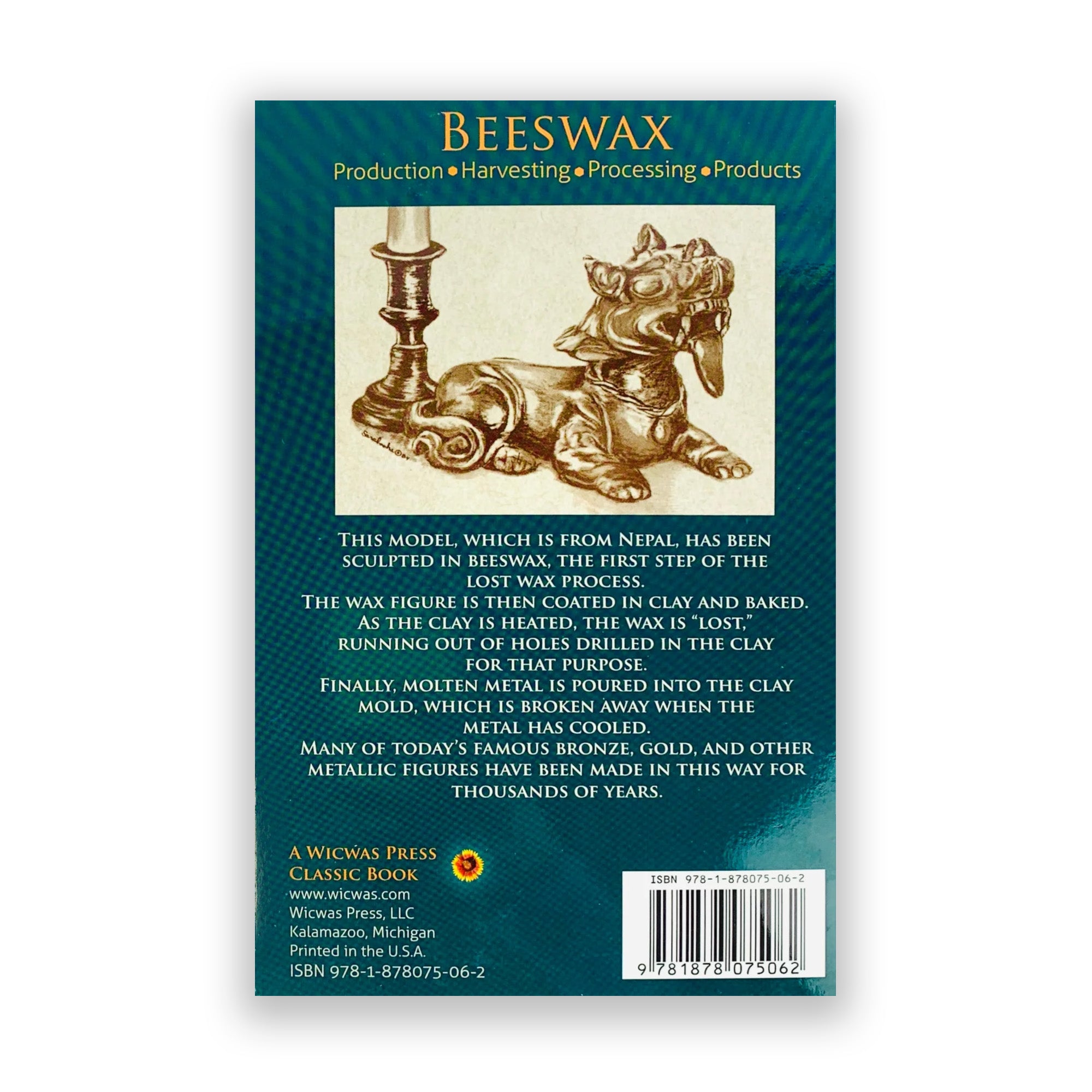 Beeswax Production, Harvesting, Processing and Products Paperback Book